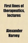 First lines of therapeutics lectures