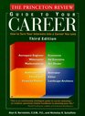 Princeton Review Guide to Your Career 3rd Edition  How to Turn Your Interests into a Career You Love