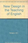 New Design in the Teaching of English