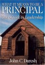 What It Means to Be a Principal  Your Guide to Leadership