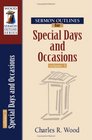 Sermon Outlines for Special Days and Occasions vol 3