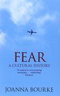 Fear  A Cultural History