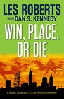 Win Place or Die A Milan Jacovich Mystery