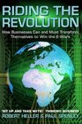 Riding the Revolution How Businesses Can and Must Transform Themselves to Win the Ewars