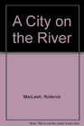 A City on the River