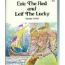 Eric the Red and Leif the Lucky