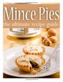 MINCE PIES The Ultimate Recipe Guide