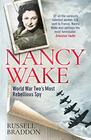 Nancy Wake World War Twos Most Rebellious Spy