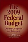 The the 2009 Federal Budget Challenge Response and Retrospect