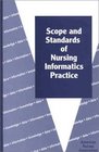 Scope and Standards of Nursing Informatics Practice