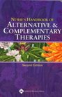 Nurse's Handbook of Alternative  Complementary Therapies