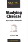 Studying Chaucer Approaching Canterbury Tales