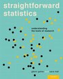 Straightforward Statistics Understanding the Tools of Research