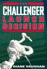 The Challenger Launch Decision  Risky Technology Culture and Deviance at NASA