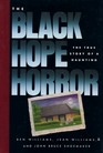 The Black Hope Horror The True Story of a Haunting