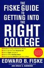 Fiske Guide to Getting Into the Right College