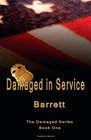 Damaged in Service
