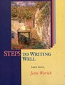 Steps to Writing Well With 2003 MLA Updates