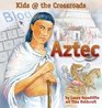 Aztec Kids at the Crossroads