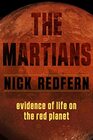The Martians Evidence of Life on the Red Planet