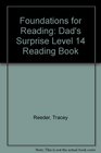 Foundations for Reading Dad's Surprise Level 14 Reading Boo
