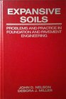 Expansive Soils Problems and Practice in Foundation and Pavement Engineering