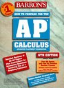 Barron's Ap Calculus Advanced Placement Examination  Review of Calculus Ab and Calculus Bc