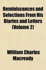 Reminiscences and Selections From His Diaries and Letters