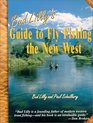 Bud Lilly's Guide to Fly Fishing the New West