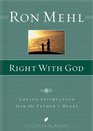 Right With God  Loving Instruction from the Father's Heart