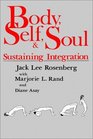 Body Self and Soul Sustaining Integration