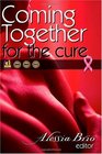 Coming Together For the Cure