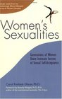Women's Sexualities Generations of Women Share Intimate Secrets of Sexual SelfAcceptance