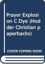 Prayer Explosion C Dye