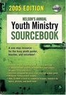 Nelson's Annual Youth Ministry Sourcebook  2005 Edition with CDROM