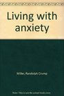 Living with anxiety