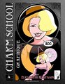 Charm School Graphique Vol 1