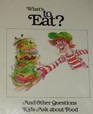 What s to Eat and Other Questions Kids Ask About Food the United States Department of Agriculture Yearbook 1979