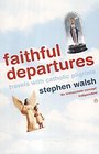 Faithful Departures Travels with Catholic Pilgrims