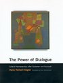 The Power of Dialogue  Critical Hermeneutics after Gadamer and Foucault