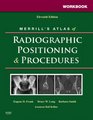 Workbook for Merrill's Atlas of Radiographic Positioning and Procedures 2Volume Set