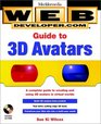 Web Developer.com(r) Guide to 3D Avatars