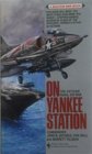 On Yankee Station  The Vietnam Naval Air War