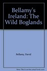 Bellamy's Ireland The Wild Boglands