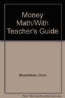 Money Math/With Teacher's Guide