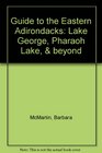 Guide to the Eastern Adirondacks Lake George Pharaoh Lake  beyond