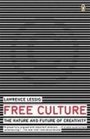 Free Culture The Nature and Future of Creativity