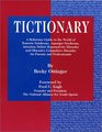 Tictionary A Reference Guide to the World of Tourette Syndrome Asperger Syndrome Attention Deficit Hyperactivity Disorder and Obsessive Compulsive Disorder for Parents and Professionals