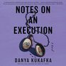 Notes on an Execution A Novel