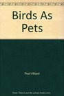 Birds as pets